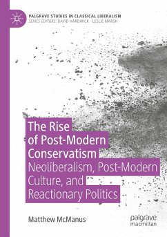 The Rise of Post-Modern Conservatism - McManus, Matthew