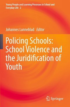 Policing Schools: School Violence and the Juridification of Youth