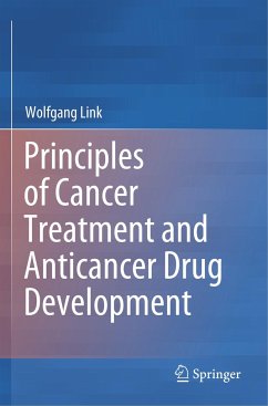 Principles of Cancer Treatment and Anticancer Drug Development - Link, Wolfgang