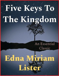 Five Keys To The Kingdom (eBook, ePUB) - Miriam Lister, Edna