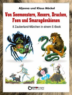 Von Seemonstern, Hexern, Drachen, Feen und Smaragdenbienen (eBook, PDF) - Möckel, Klaus