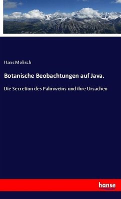 Botanische Beobachtungen auf Java. - Molisch, Hans