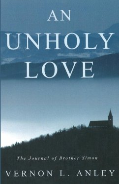 An Unholy Love - Anley, Vernon L.