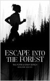 Escape Into The Forest (eBook, ePUB)