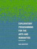 Exploratory Programming for the Arts and Humanities, second edition (eBook, ePUB)