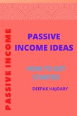 Passive Income Ideas:How to get started (SIDE HUSTLE, #1) (eBook, ePUB)