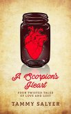 A Scorpion's Heart: Four Twisted Tales of Love and Lust (eBook, ePUB)