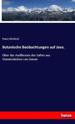 Botanische Beobachtungen auf Java. - Molisch, Hans