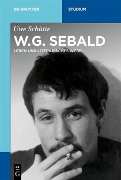 W.G. Sebald (eBook, ePUB) - Schütte, Uwe