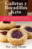 Galletas y bocadillos keto Descubre el secreto para hacer galletas y bocadillos cetogénicos bajos en carbohidratos y con un sabor increíble (eBook, ePUB)