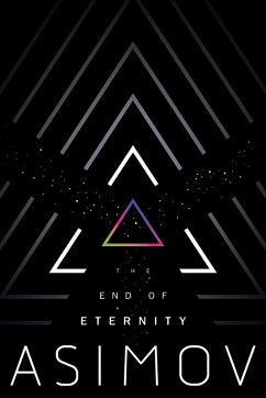 The End of Eternity (eBook, ePUB) - Asimov, Isaac