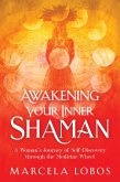 Awakening Your Inner Shaman (eBook, ePUB)