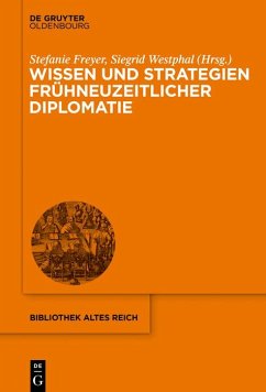 Wissen und Strategien frühneuzeitlicher Diplomatie (eBook, PDF)