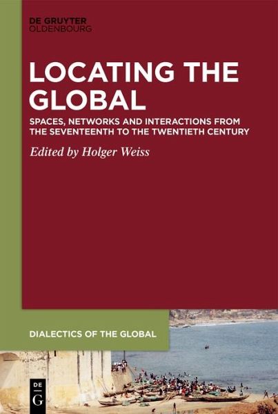 Locating the Global (eBook, ePUB) Locating the Global (eBook, ePUB)