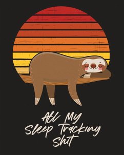 All My Sleep Tracking Shit - Larson, Patricia
