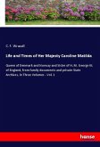 Life and Times of Her Majesty Caroline Matilda