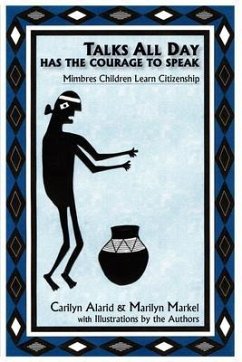 Talks All Day Has the Courage to Speak (eBook, ePUB) Talks All Day Has the Courage to Speak (eBook, ePUB)