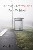 Back To School (Bus Stop Tales, #1) (eBook, ePUB)