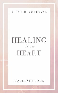 Healing Your Heart (eBook, ePUB) - Tate, Courtney