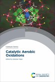 Catalytic Aerobic Oxidations (eBook, ePUB) Catalytic Aerobic Oxidations (eBook, ePUB)