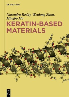 Keratin-based Materials (eBook, ePUB) - Reddy, Narendra; Zhou, Wenlong; Ma, Mingbo