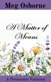A Matter of Means (eBook, ePUB)
