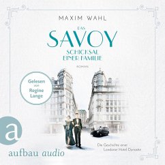 Schicksal einer Familie / Das Savoy Bd.2 (MP3-Download) - Wahl, Maxim