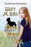 Dead Dogs Talk (The Alberta Adventures, #2) (eBook, ePUB)