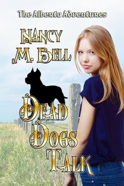 Cover Dead Dogs Talk (The Alberta Adventures, #2) (eBook, ePUB)