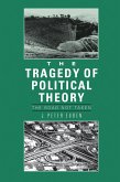 The Tragedy of Political Theory (eBook, ePUB)