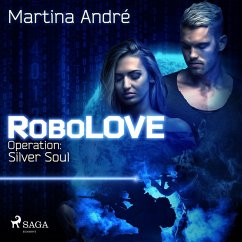 Operation: Silver Soul / RoboLOVE Bd.3 (MP3-Download) - André, Martina