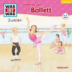 WAS IST WAS Junior Hörspiel. Komm mit zum Ballett (MP3-Download) - Angela Strunck; Koch, Larissa