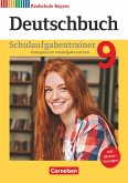Deutschbuch 9. Jahrgangsstufe - Realschule Bayern - Schulaufgabentrainer mit Lösungen