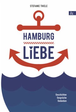 Hamburgliebe - Thiele, Stefanie