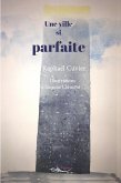 Une ville si parfaite (eBook, ePUB)