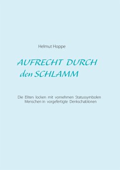 Aufrecht durch den Schlamm