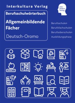 Interkultura Berufsschulwörterbuch für allgemeinbildende Fächer Deutsch-Oromo - Interkultura Verlag