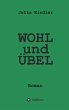 WOHL und ÜBEL - Bild 1