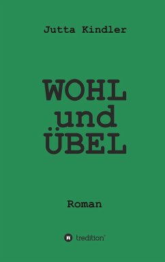 WOHL und ÜBEL - Kindler, Jutta