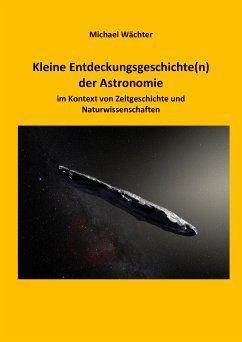 Entdeckungsgeschichte(n) der Astronomie (eBook, ePUB) - Wächter, Michael