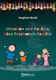 Mäxchen und Pauline, eine Patchwork-Familie (eBook, ePUB)