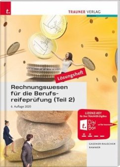 Rechnungswesen für die Berufsreifeprüfung (Teil 2) Lösungsheft - Gassner-Rauscher, Barbara;Rammer, Elke