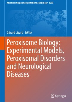 Peroxisome Biology: Experimental Models, Peroxisomal Disorders and Neurological Diseases