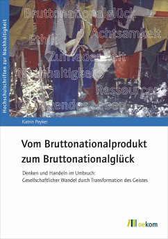 Vom Bruttonationalprodukt zum Bruttonationalglück (eBook, PDF) - Peyker, Katrin