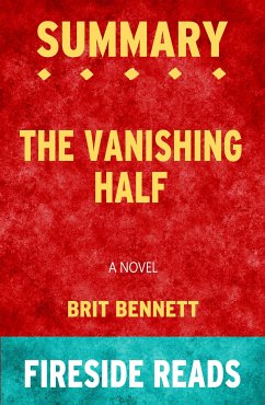 The Vanishing Half: A Novel by Brit Bennett: Summary by Fireside Reads (eBook, ePUB)
