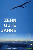 Zehn gute Jahre Teil2 (eBook, ePUB)