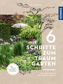 6 Schritte zum Traumgarten (eBook, PDF)
