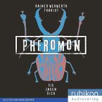 Pheromon - Sie jagen dich