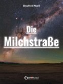 Die Milchstraße (eBook, ePUB)