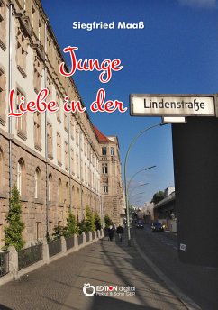 Junge Liebe in der Lindenstraße (eBook, ePUB) - Maaß, Siegfried